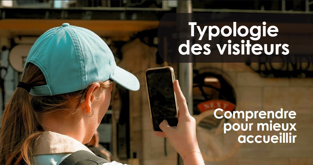 typologie des visiteurs touristes pour mieux accueillir